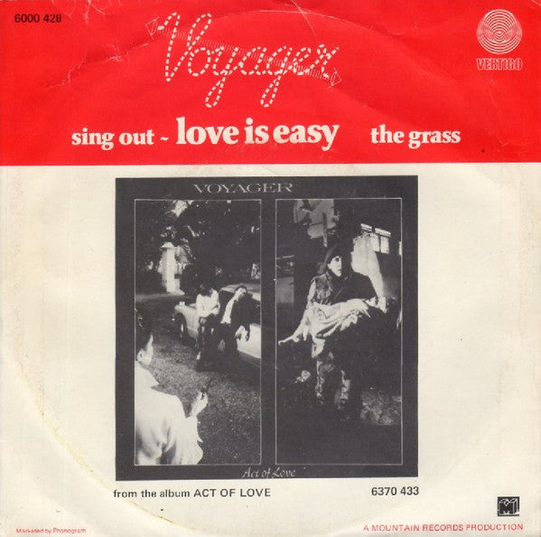 Voyager (15) : Sing Out - Love Is Easy (7",45 RPM,Single)