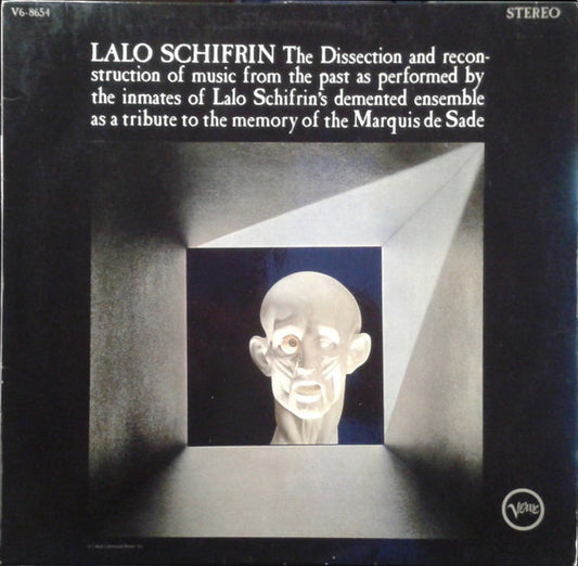 Lalo Schifrin : The Dissection And Reconstruction Of Music From The Past As Performed By The Inmates Of Lalo Schifrin's Demented Ensemble As A Tribute To The Memory Of The Marquis De Sade (LP,Album,Stereo)