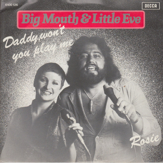 Big Mouth & Little Eve : Daddy, Won't You Play Me (7",45 RPM,Single,Stereo)