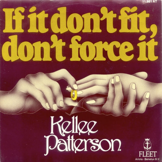 Kellee Patterson : If It Don't Fit, Don't Force It (7",45 RPM,Single)