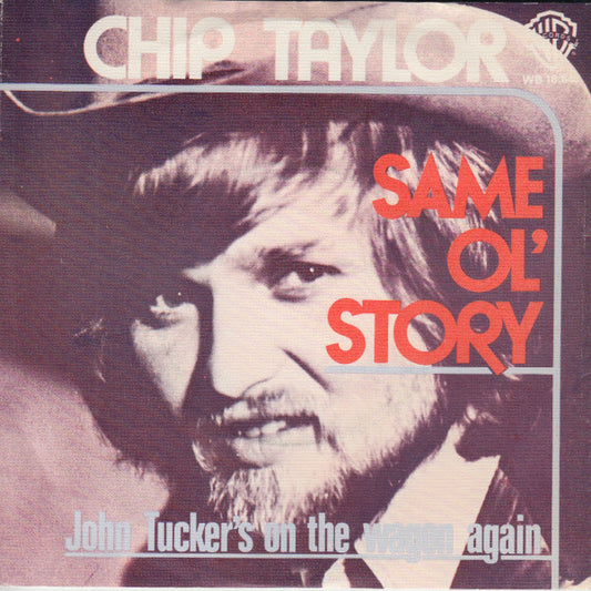 Chip Taylor : Same Ol' Story (7",Single,45 RPM)