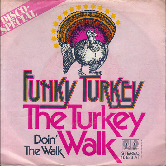 Funky Turkey : The Turkey Walk (7",45 RPM)