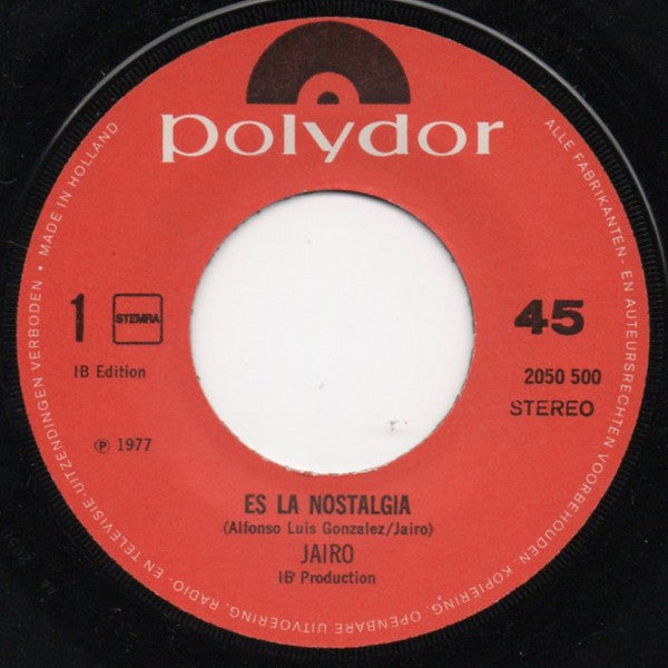 Jairo : Es La Nostalgia / Quand Un Oiseau Pleure (7",45 RPM,Single,Stereo)