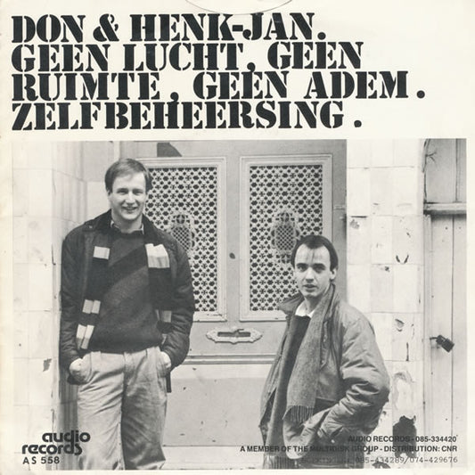 Don & Henk-Jan : Geen Lucht, Geen Ruimte, Geen Adem / Zelfbeheersing (7",45 RPM,Stereo)