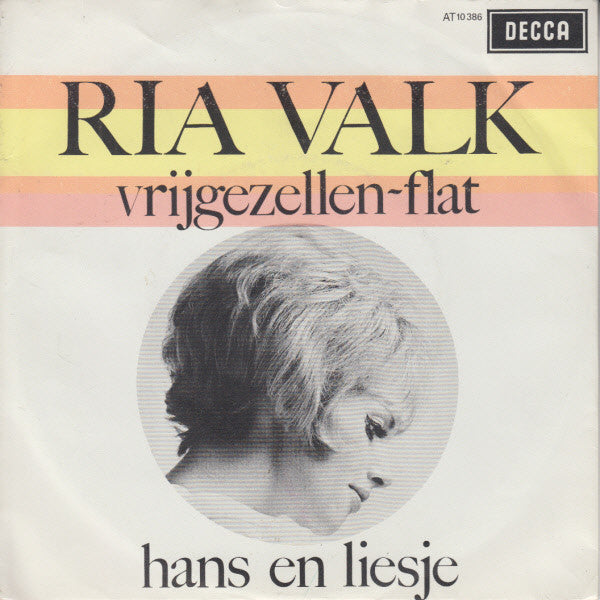 Ria Valk : Vrijgezellen-Flat / Hans En Liesje (7",45 RPM,Single,Mono)