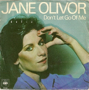 Jane Olivor : Don't Let Go Of Me (7",45 RPM,Single)