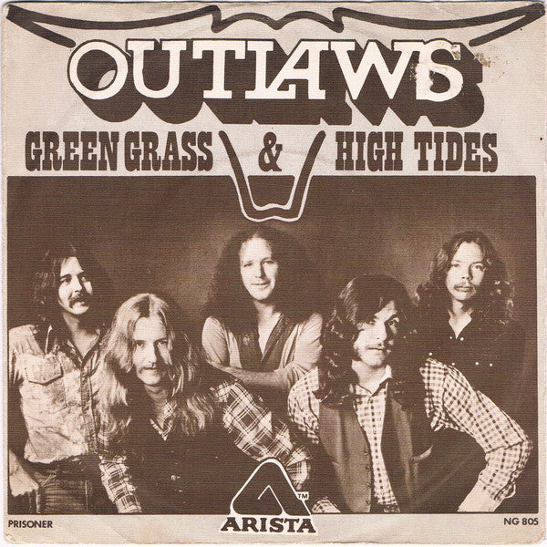 Outlaws : Green Grass & High Tides (7",45 RPM)