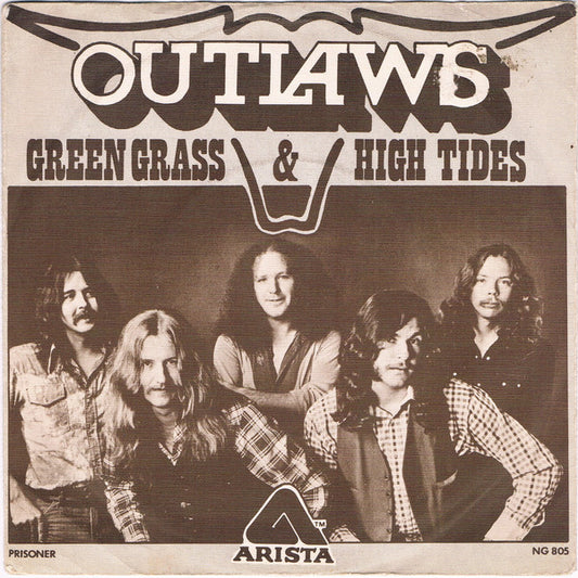Outlaws : Green Grass & High Tides (7",45 RPM)
