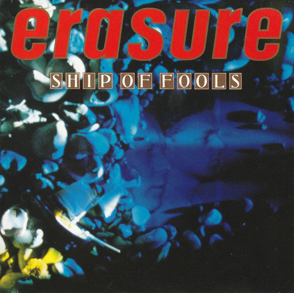 Erasure : Ship Of Fools (7",45 RPM,Single,Stereo)