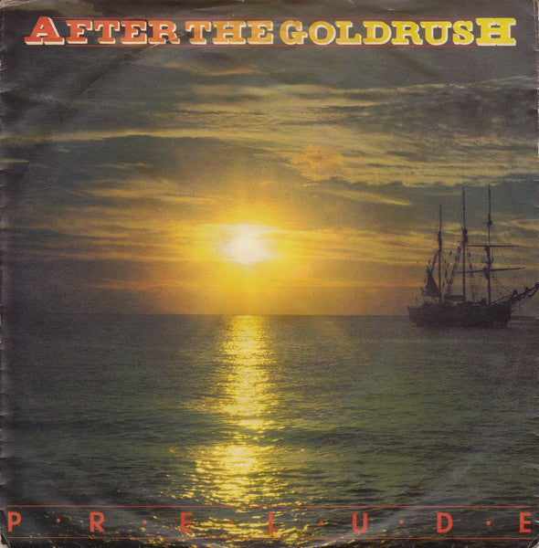 Prelude (3) : After The Goldrush (7",45 RPM,Single)