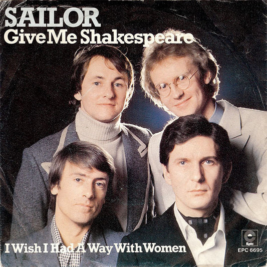 Sailor : Give Me Shakespeare (7",Single,45 RPM)