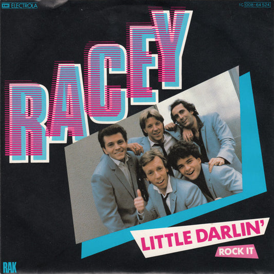 Racey : Little Darlin' (7",45 RPM,Single,Stereo)