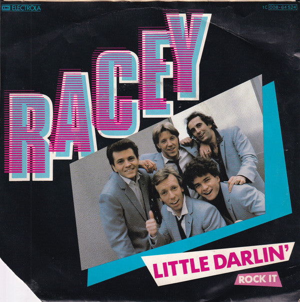 Racey : Little Darlin' (7",45 RPM,Single,Stereo)