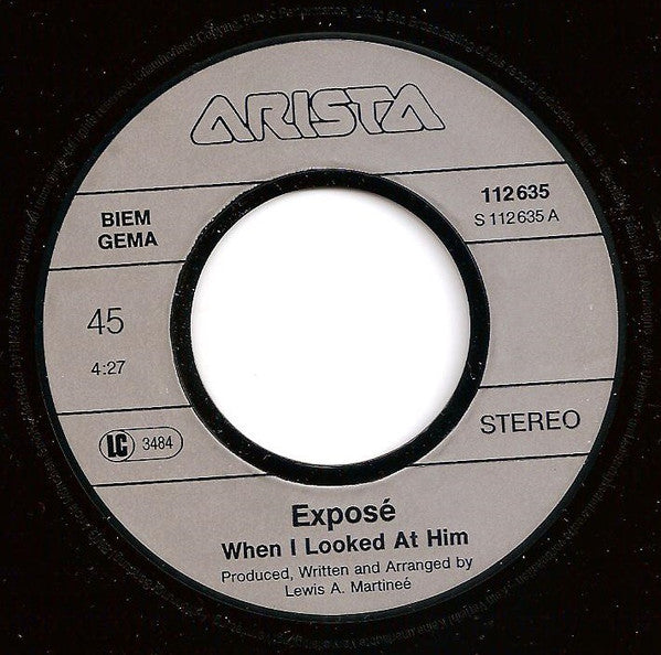 Exposé : When I Looked At Him (7",45 RPM,Single,Stereo)