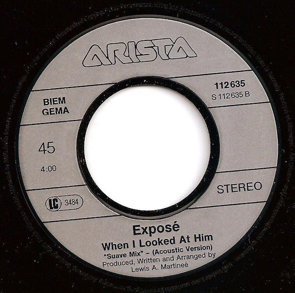 Exposé : When I Looked At Him (7",45 RPM,Single,Stereo)
