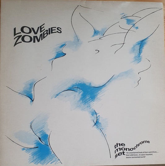 Monochrome Set, The : Love Zombies (LP,Album,Stereo)