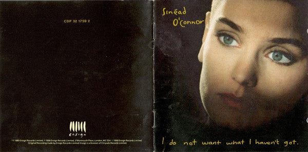 Sinéad O'Connor : I Do Not Want What I Haven't Got (Album,Reissue)