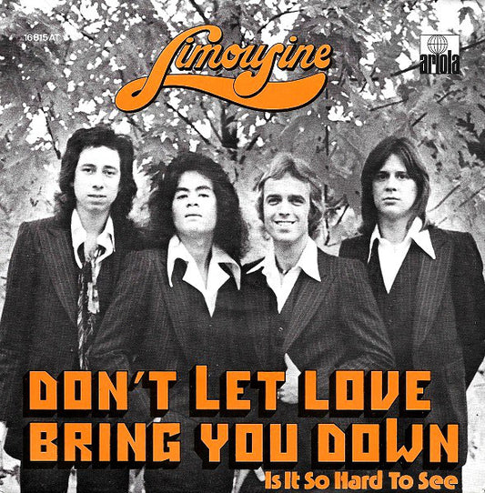 Limousine (3) : Don't Let Love Bring You Down (7",Stereo)