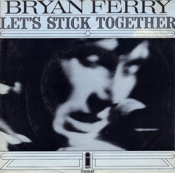 Bryan Ferry : Let's Stick Together (7",45 RPM,Single)