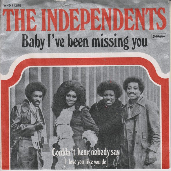 Independents, The : Baby I've Been Missing You (7",45 RPM)