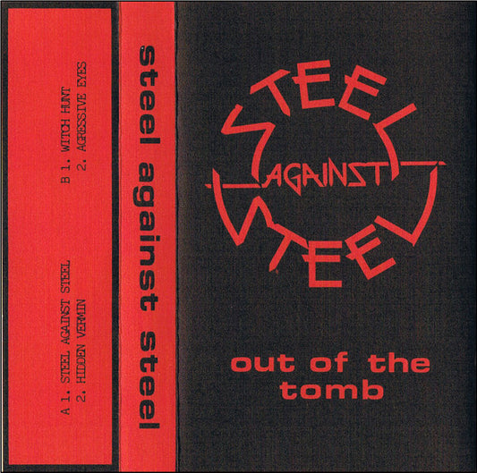 Steel Against Steel : Out Of The Tomb ()