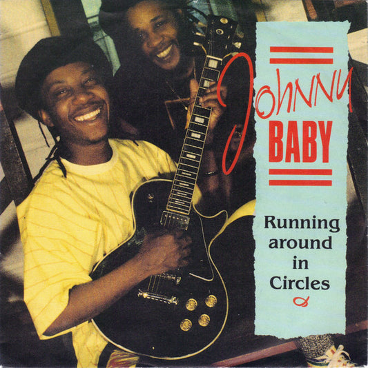 Johnny Baby : Running Around In Circles (7",45 RPM)