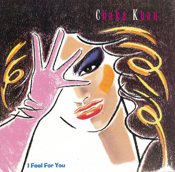 Chaka Khan : I Feel For You (Album)