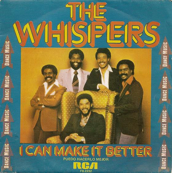 Whispers, The : I Can Make It Better = Puedo Hacerlo Mejor (7",Single)