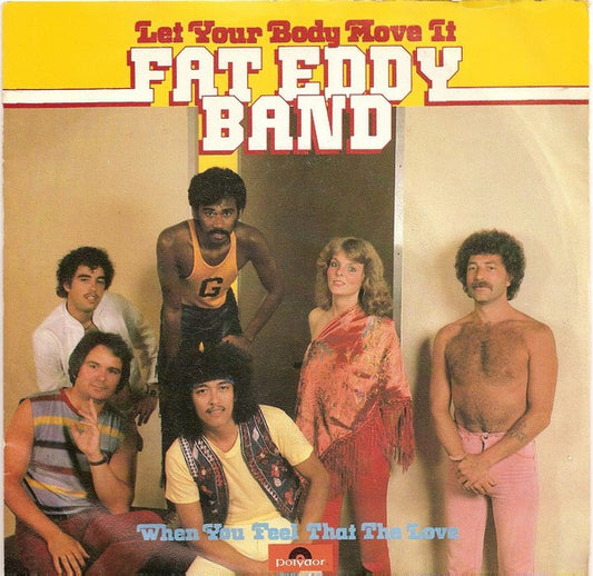 Fat Eddy Band : Let Your Body Move It (7",Single,45 RPM)
