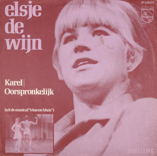 Elsje De Wijn : Karel / Oorspronkelijk (7",45 RPM,Single,Mono)