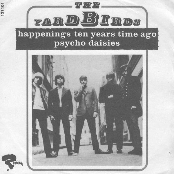 Yardbirds, The : Happenings Ten Years Time Ago / Psycho Daisies (7",Single,45 RPM)