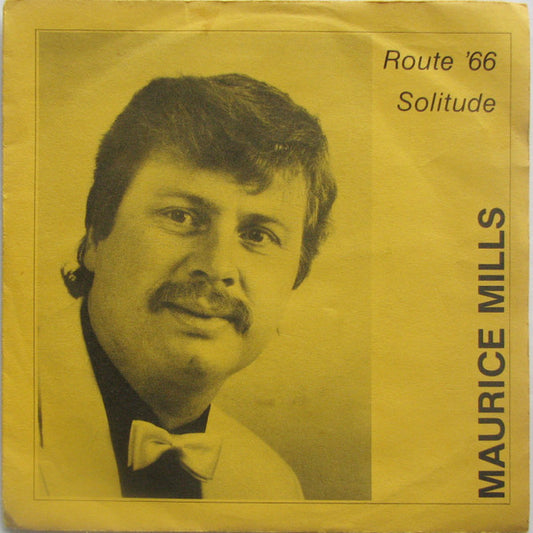 Maurice Mills : Route '66 / Solitude (7",45 RPM,Stereo)