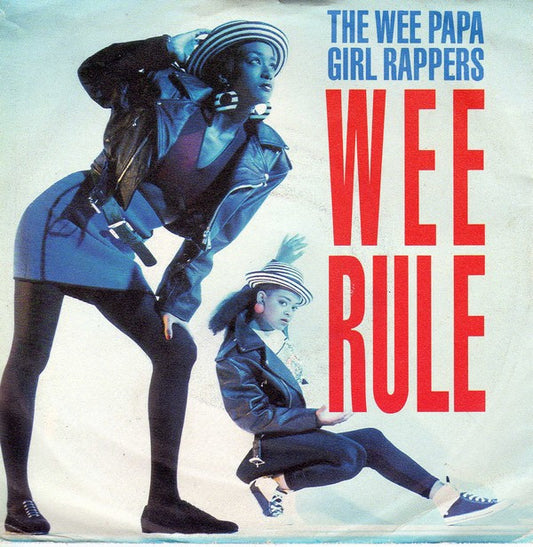 Wee Papa Girl Rappers : Wee Rule (7",45 RPM,Single)