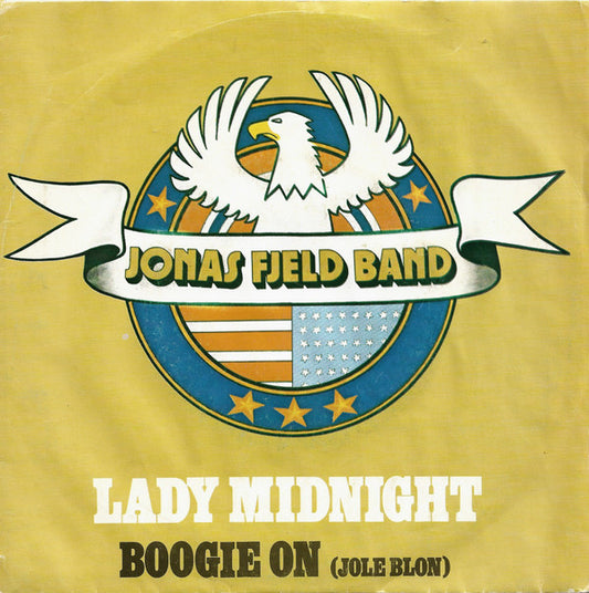 Jonas Fjeld Band : Lady Midnight (7",45 RPM,Stereo)