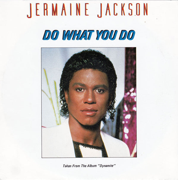 Jermaine Jackson : Do What You Do / Tell Me I’m Not Dreamin’ (7",45 RPM,Single)