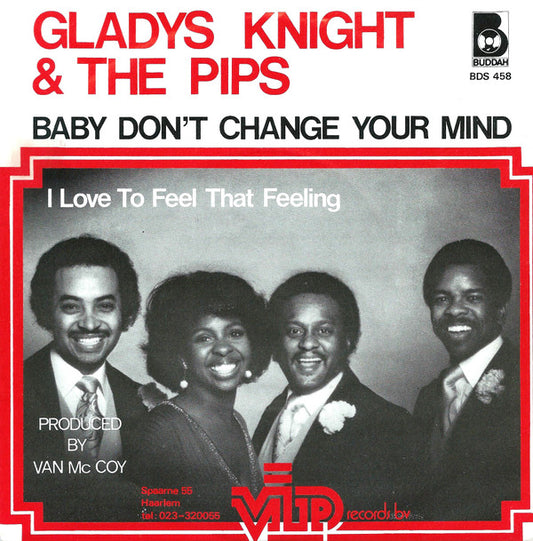 Gladys Knight And The Pips : Baby, Don't Change Your Mind (7",Single,45 RPM)