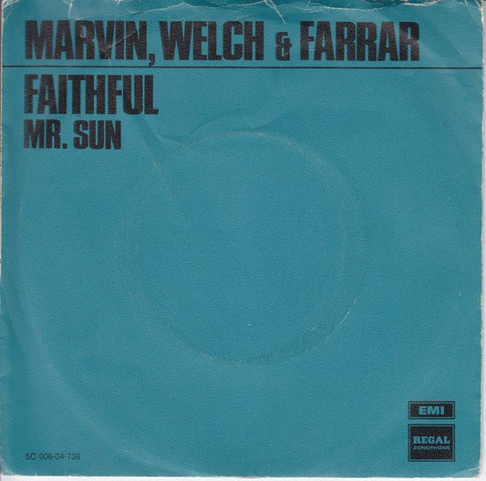 Marvin, Welch & Farrar : Faithful (7",Single,45 RPM)