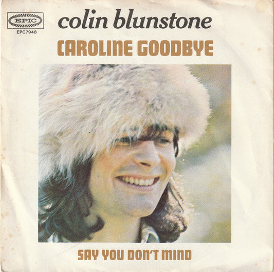 Colin Blunstone : Caroline Goodbye (7",45 RPM,Single,Stereo)