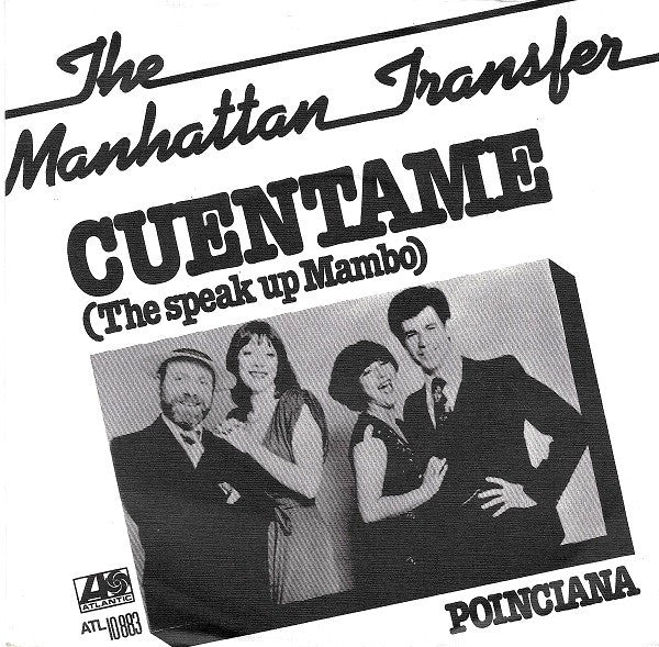 Manhattan Transfer, The : Cuentame (7",45 RPM,Single,Stereo)