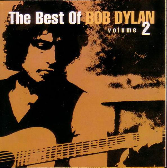 Bob Dylan : The Best Of Bob Dylan Volume 2 (Compilation)