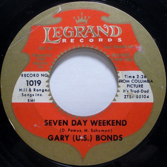 Gary U.S. Bonds : Seven Day Weekend (7",45 RPM,Styrene)