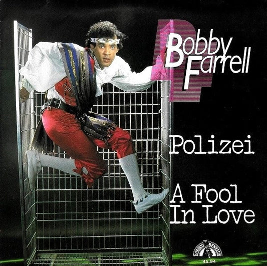 Bobby Farrell : Polizei / A Fool In Love (7",45 RPM,Single)