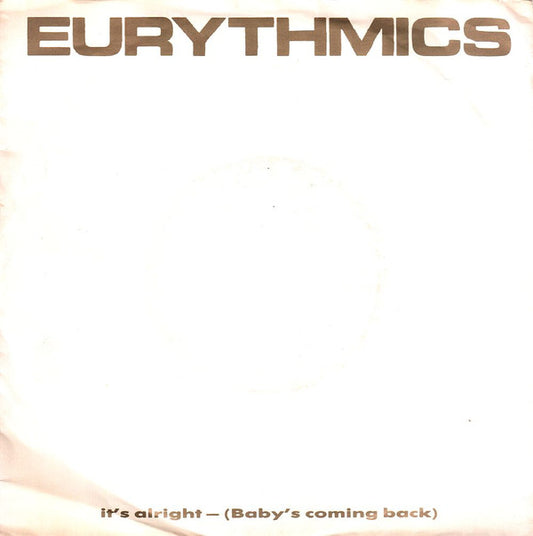 Eurythmics : It's Alright (Baby's Coming Back) (7",45 RPM,Single,Stereo)