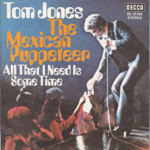 Tom Jones : The Mexican Puppeteer (7",45 RPM,Single)