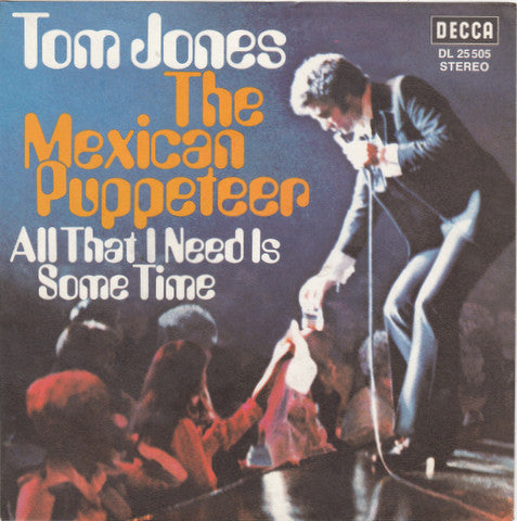 Tom Jones : The Mexican Puppeteer (7",45 RPM,Single)