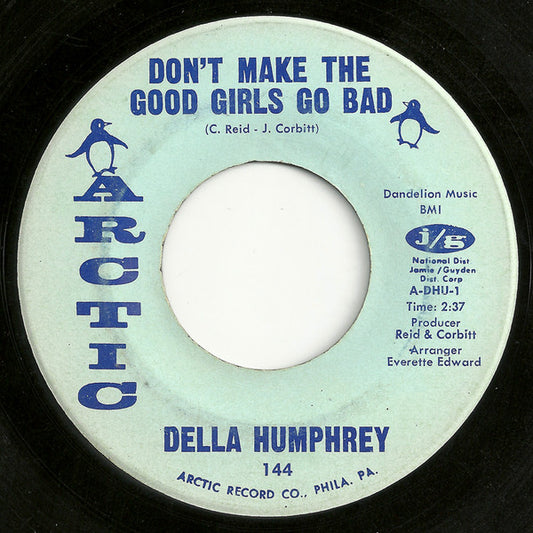Della Humphrey : Don't Make The Good Girls Go Bad (7", Single)