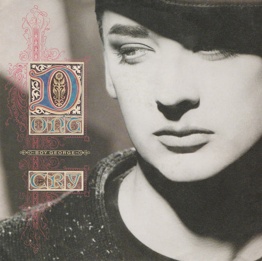 Boy George : Don't Cry (7",45 RPM,Single,Stereo)