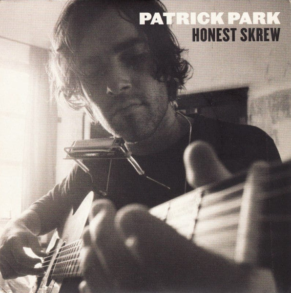 Patrick Park : Honest Skrew (Single,7",45 RPM)