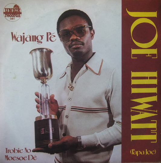 Joe Hiwatt & Tropical Recording, The : Wajang Pé / Trobie No Moesoe Dé (7",45 RPM,Stereo)
