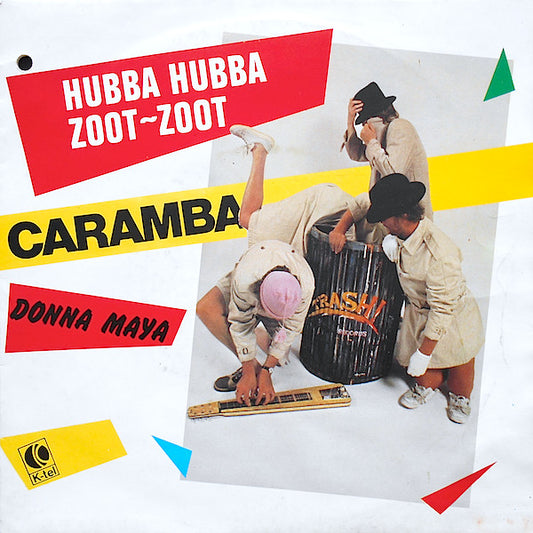 Caramba : Hubba Hubba Zoot-Zoot / Donna Maya (7",Single)